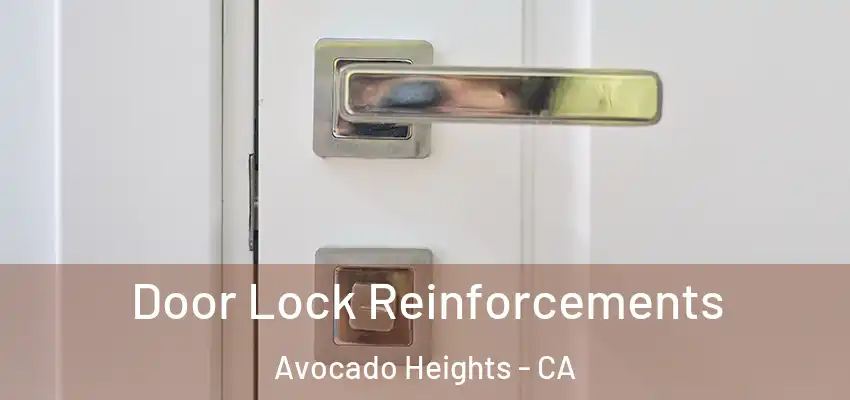  Door Lock Reinforcements Avocado Heights - CA