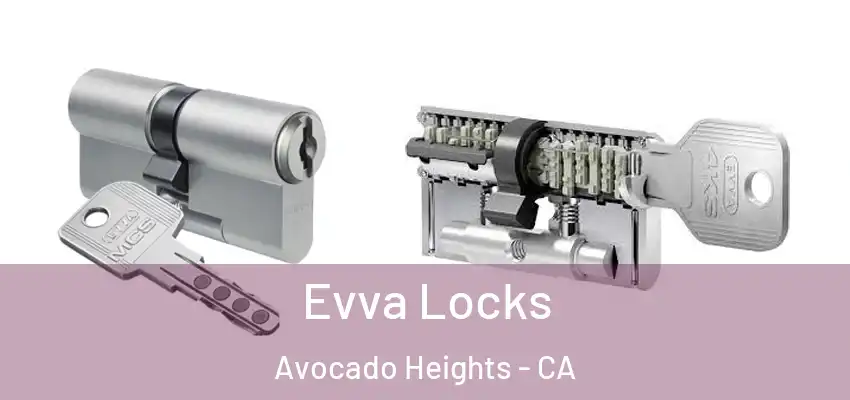 Evva Locks Avocado Heights - CA