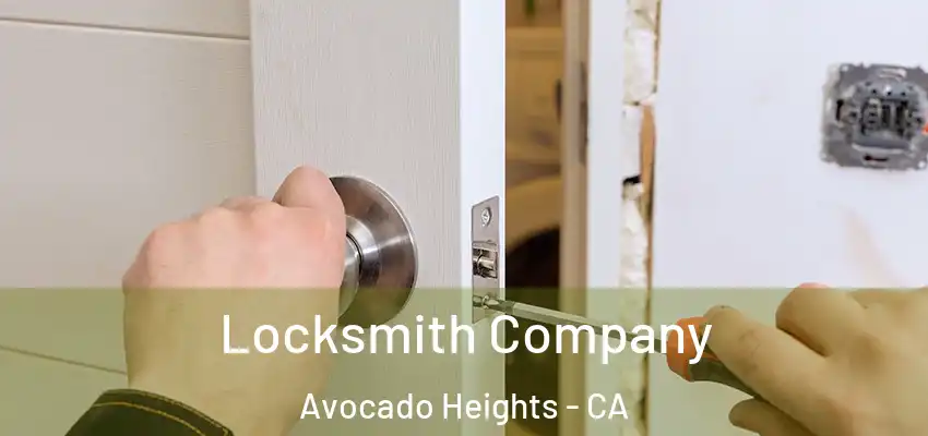 Locksmith Company Avocado Heights - CA