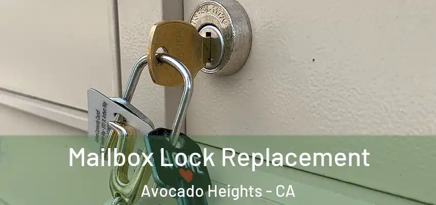  Mailbox Lock Replacement Avocado Heights - CA